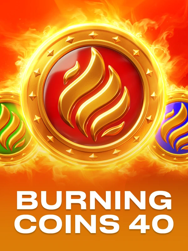 Burning Coins 40