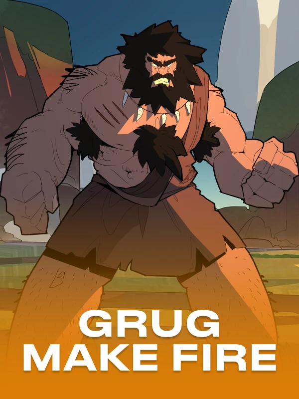 Grug Make Fire